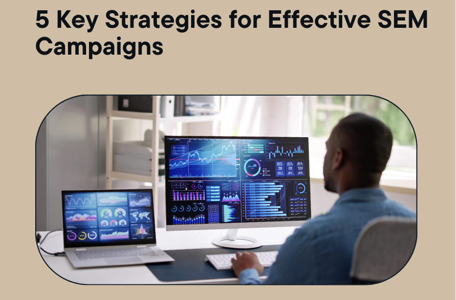 “5 Key Strategies for Effective SEM Campaigns”