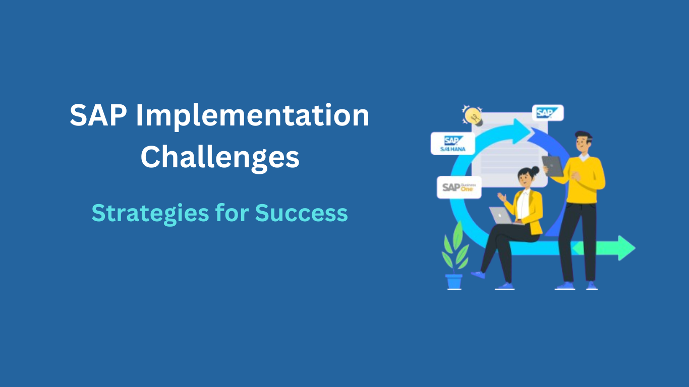“SAP Implementation Challenges: Strategies for Success”